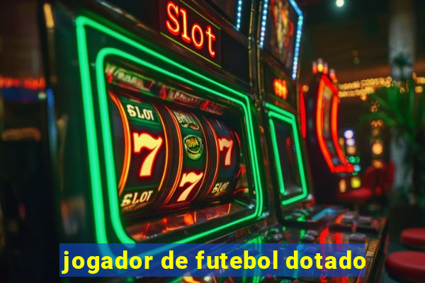 jogador de futebol dotado